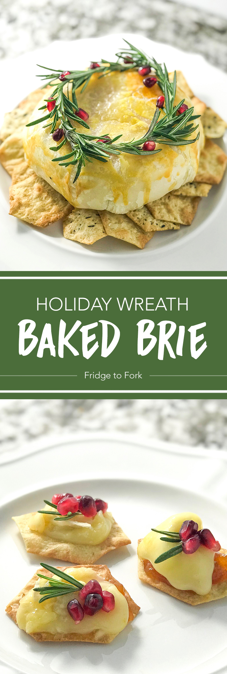 Holiday Wreath Baked Brie - Fridge to Fork